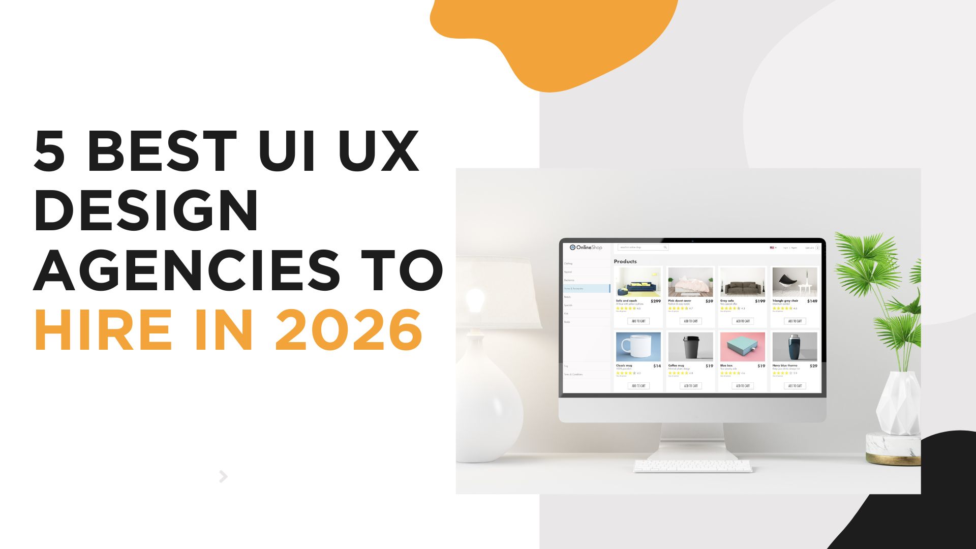 Read more about the article 5 Best UI UX Design Agencies to Hire in 2026